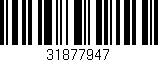 Código de barras (EAN, GTIN, SKU, ISBN): '31877947'