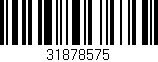 Código de barras (EAN, GTIN, SKU, ISBN): '31878575'