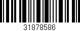 Código de barras (EAN, GTIN, SKU, ISBN): '31878586'