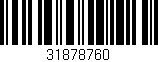Código de barras (EAN, GTIN, SKU, ISBN): '31878760'
