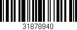 Código de barras (EAN, GTIN, SKU, ISBN): '31878940'