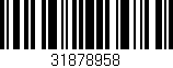 Código de barras (EAN, GTIN, SKU, ISBN): '31878958'