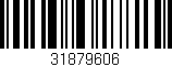 Código de barras (EAN, GTIN, SKU, ISBN): '31879606'