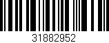 Código de barras (EAN, GTIN, SKU, ISBN): '31882952'