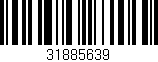 Código de barras (EAN, GTIN, SKU, ISBN): '31885639'