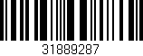 Código de barras (EAN, GTIN, SKU, ISBN): '31889287'
