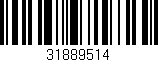 Código de barras (EAN, GTIN, SKU, ISBN): '31889514'