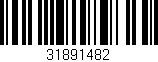Código de barras (EAN, GTIN, SKU, ISBN): '31891482'