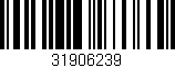 Código de barras (EAN, GTIN, SKU, ISBN): '31906239'