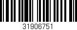 Código de barras (EAN, GTIN, SKU, ISBN): '31906751'