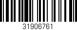 Código de barras (EAN, GTIN, SKU, ISBN): '31906761'