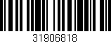 Código de barras (EAN, GTIN, SKU, ISBN): '31906818'