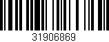 Código de barras (EAN, GTIN, SKU, ISBN): '31906869'