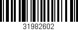 Código de barras (EAN, GTIN, SKU, ISBN): '31982602'