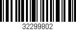 Código de barras (EAN, GTIN, SKU, ISBN): '32299802'