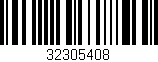 Código de barras (EAN, GTIN, SKU, ISBN): '32305408'