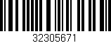 Código de barras (EAN, GTIN, SKU, ISBN): '32305671'