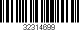 Código de barras (EAN, GTIN, SKU, ISBN): '32314699'