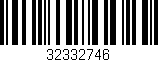 Código de barras (EAN, GTIN, SKU, ISBN): '32332746'