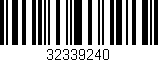 Código de barras (EAN, GTIN, SKU, ISBN): '32339240'