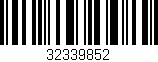Código de barras (EAN, GTIN, SKU, ISBN): '32339852'