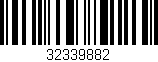 Código de barras (EAN, GTIN, SKU, ISBN): '32339882'