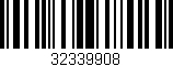 Código de barras (EAN, GTIN, SKU, ISBN): '32339908'