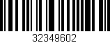 Código de barras (EAN, GTIN, SKU, ISBN): '32349602'