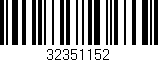 Código de barras (EAN, GTIN, SKU, ISBN): '32351152'