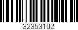 Código de barras (EAN, GTIN, SKU, ISBN): '32353102'
