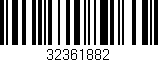 Código de barras (EAN, GTIN, SKU, ISBN): '32361882'