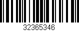 Código de barras (EAN, GTIN, SKU, ISBN): '32365346'