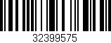Código de barras (EAN, GTIN, SKU, ISBN): '32399575'