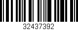 Código de barras (EAN, GTIN, SKU, ISBN): '32437392'