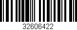 Código de barras (EAN, GTIN, SKU, ISBN): '32606422'