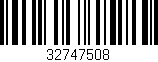 Código de barras (EAN, GTIN, SKU, ISBN): '32747508'