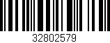 Código de barras (EAN, GTIN, SKU, ISBN): '32802579'