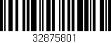 Código de barras (EAN, GTIN, SKU, ISBN): '32875801'