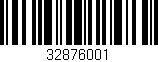 Código de barras (EAN, GTIN, SKU, ISBN): '32876001'