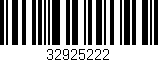 Código de barras (EAN, GTIN, SKU, ISBN): '32925222'