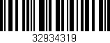 Código de barras (EAN, GTIN, SKU, ISBN): '32934319'