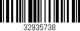 Código de barras (EAN, GTIN, SKU, ISBN): '32935738'