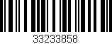 Código de barras (EAN, GTIN, SKU, ISBN): '33233858'