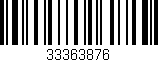 Código de barras (EAN, GTIN, SKU, ISBN): '33363876'