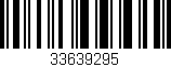Código de barras (EAN, GTIN, SKU, ISBN): '33639295'
