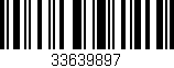 Código de barras (EAN, GTIN, SKU, ISBN): '33639897'