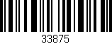 Código de barras (EAN, GTIN, SKU, ISBN): '33875'
