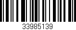 Código de barras (EAN, GTIN, SKU, ISBN): '33985139'