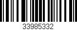 Código de barras (EAN, GTIN, SKU, ISBN): '33985332'