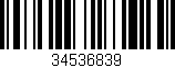 Código de barras (EAN, GTIN, SKU, ISBN): '34536839'